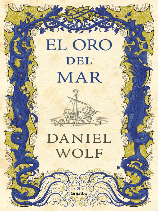 Title details for El oro del mar (Saga de los Fleury 3) by Daniel Wolf - Available